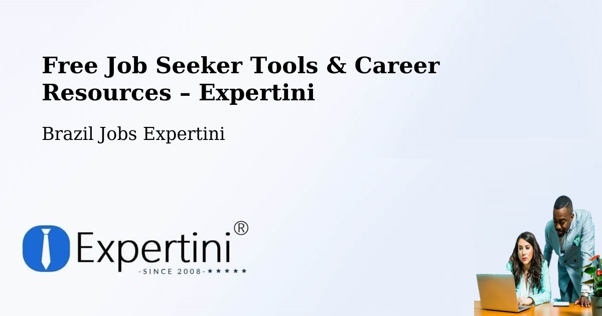 Free Job Seeker Tools & Career Resources – Imperatriz - Imperatriz, Brazil Jobs Expertini
