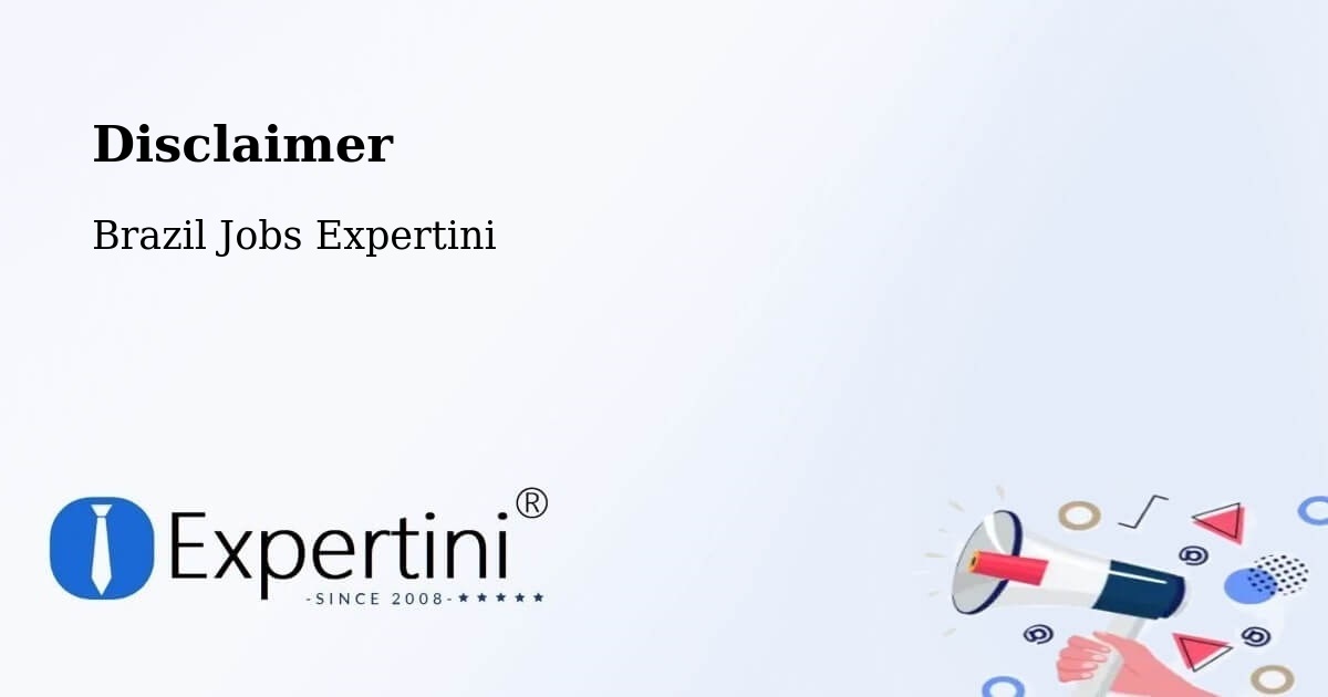 Disclaimer – Imperatriz - Brazil Jobs Expertini